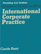 International Corporate Practice: A Practitioner's Guide to Global Success