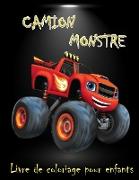 Livre de coloriage pour enfants sur les camions monstres: Un livre de coloriage super amusant pour les enfants de 4 à 8 ans avec 20 dessins de Camions