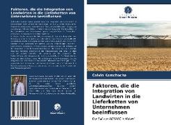 Faktoren, die die Integration von Landwirten in die Lieferketten von Unternehmen beeinflussen