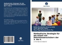 Methodische Strategie für die Arbeit mit Mehrklassenschülern der 3. bis 4