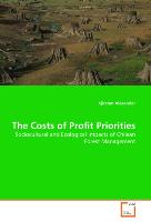 The Costs of Profit Priorities