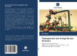 Management der Integrität von Brunnen