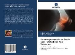 Eine morphometrische Studie über Patella beim Knie-Totalersatz