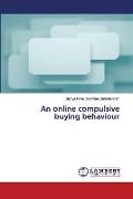 An online compulsive buying behaviour