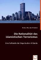 Die Rationalität des islamistischen Terrorismus