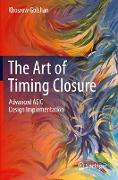 The Art of Timing Closure