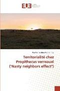 Territorialité chez Propithecus verreauxi ("Nasty neighbors effect")