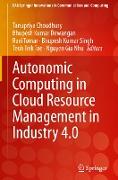 Autonomic Computing in Cloud Resource Management in Industry 4.0