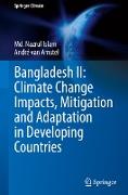 Bangladesh II: Climate Change Impacts, Mitigation and Adaptation in Developing Countries