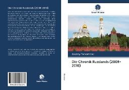 Die Chronik Russlands (2008-2010)