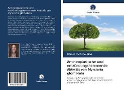 Antineoplastische und entzündungshemmende Aktivität von Myrciaria glomerata