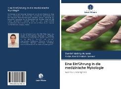 Eine Einführung in die medizinische Mykologie