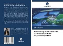 Entwicklung von MEMS- und GSM-basierten ATM-Sicherheitssystemen