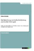 Die Entstehung und Aufrechterhaltung psychischer Störungen