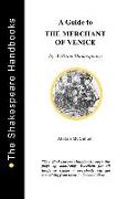 A Guide to The Merchant of Venice