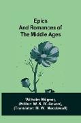 Epics and Romances of the Middle Ages