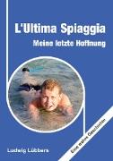 L'Ultima Spiaggia ¿ Meine letzte Hoffnung