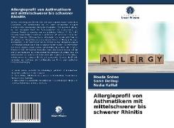 Allergieprofil von Asthmatikern mit mittelschwerer bis schwerer Rhinitis