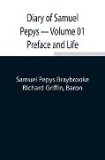 Diary of Samuel Pepys - Volume 01 Preface and Life