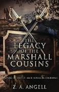 The Legacy of the Marshall Cousins