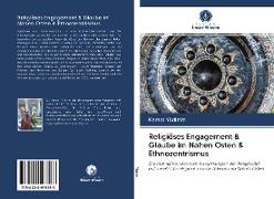 Religiöses Engagement & Glaube im Nahen Osten & Ethnozentrismus
