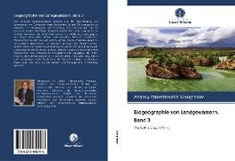 Biogeographie von Landgewässern. Band 3