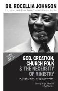 God, Creation, Church Folk & The Necessity of Ministry