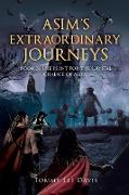 Asim's Extraordinary Journeys