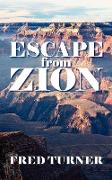 Escape from Zion