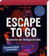 Escape to go. 50 Mysterien der Weltgeschichte