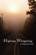 Highway Whispering