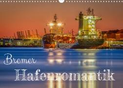 Bremer Hafenromantik (Wandkalender 2022 DIN A3 quer)
