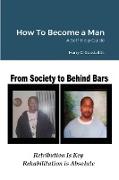 How To Become a Man