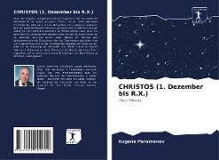 CHRISTOS (1. Dezember bis R.X.)