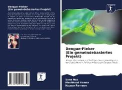 Dengue-Fieber (Ein gemeindebasiertes Projekt)