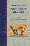 Studies in the Syriac Magical Traditions