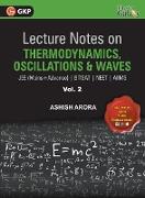 Lecture Notes on Thermodynamics, OscillationÂ & Waves- Physics Galaxy (JEE Mains & Advance, BITSAT, NEET, AIIMS) - Vol. II