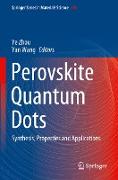 Perovskite Quantum Dots