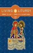 Living Liturgy(tm): Spirituality, Celebration, and Catechesis for Sundays and Solemnities Year C (2022)