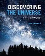 Discovering the Universe: A Guide to the Galaxies, Planets and Stars