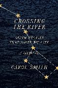 Crossing the River: Seven Stories That Saved My Life, A Memoir