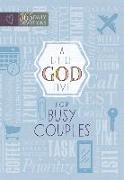 A Little God Time for Busy Couples: 365 Daily Devotions