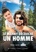 Le manny décroche un homme