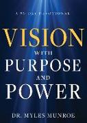Vision with Purpose and Power