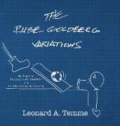 The Rube Goldberg Variations