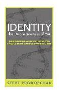 Identity: The Distinctiveness of You