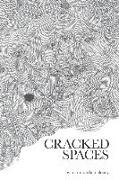 Cracked Spaces