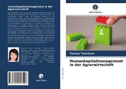 Humankapitalmanagement in der Agrarwirtschaft