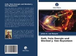 Gott, freie Energie und Wentzel J. Van Huyssteen