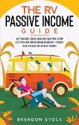 The RV Passive Income Guide 978­1­80268­771­2